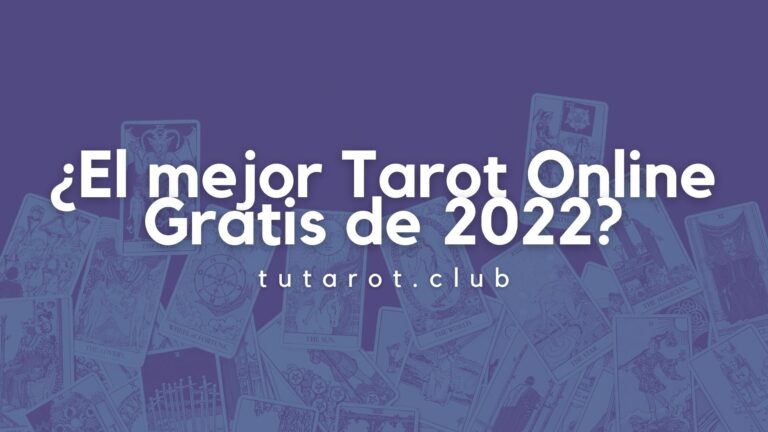 ¿El mejor Tarot Online Gratis de 2022?