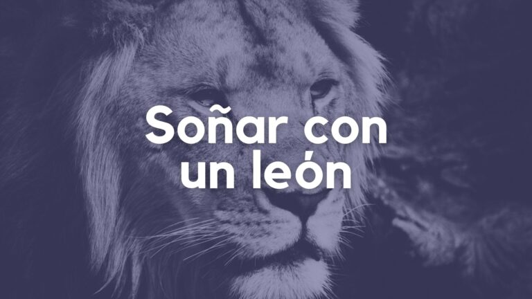 Soñar con un león