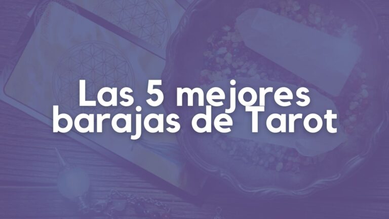 Las 5 mejores barajas de Tarot para 2022